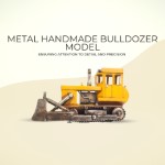 AR002 Metal Handmade Bulldozer Model 